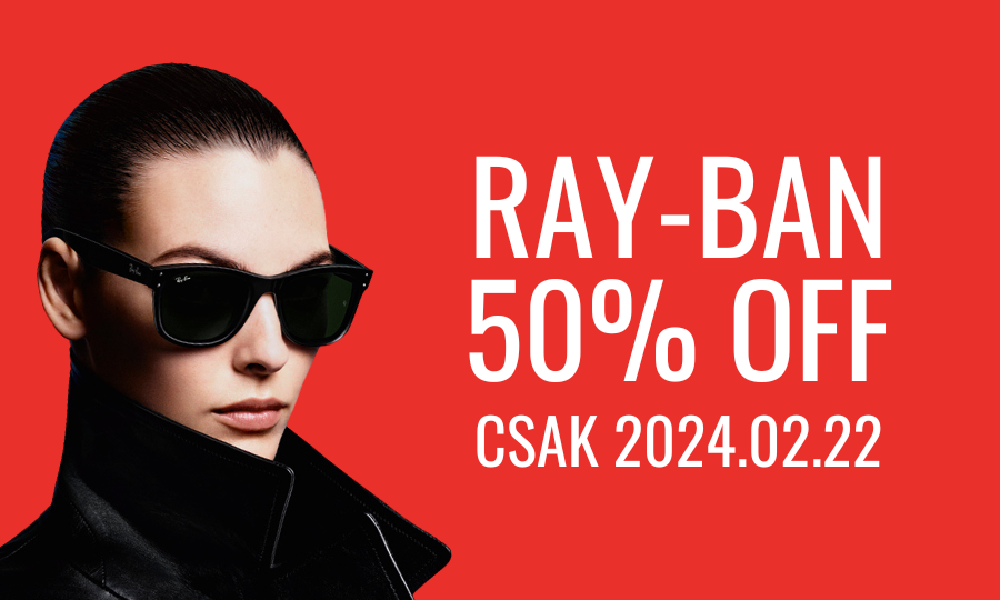 50%-os Ray-Ban akció csak 02.22-én